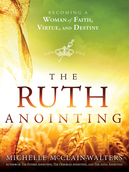 Title details for The Ruth Anointing by Michelle McClain-Walters - Available